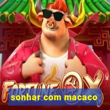 sonhar com macaco